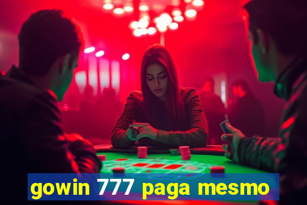 gowin 777 paga mesmo